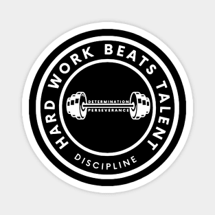 dumbbell design with motivational phrase ( hard work beats talent) Magnet