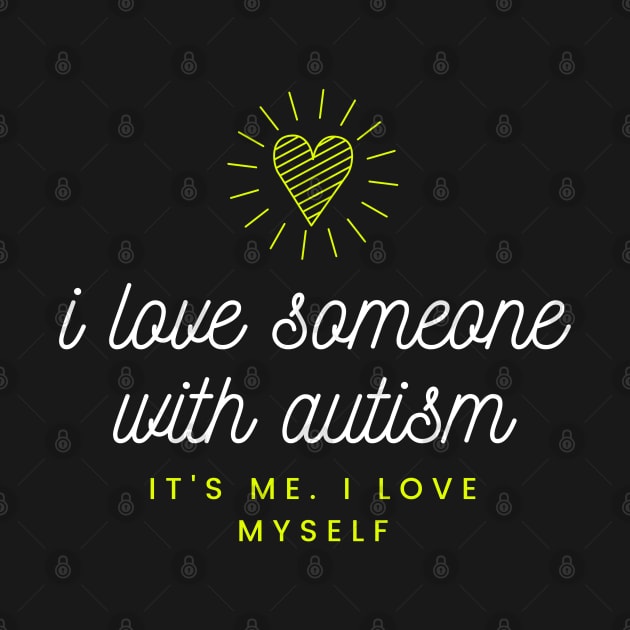 i love someone with autism - its me by goblinbabe