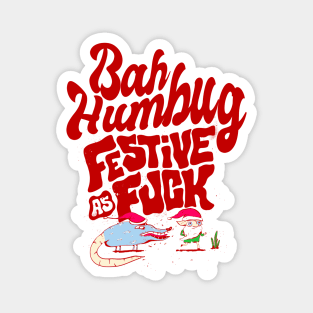 Bah Humbug - Festive as Fuck Magnet