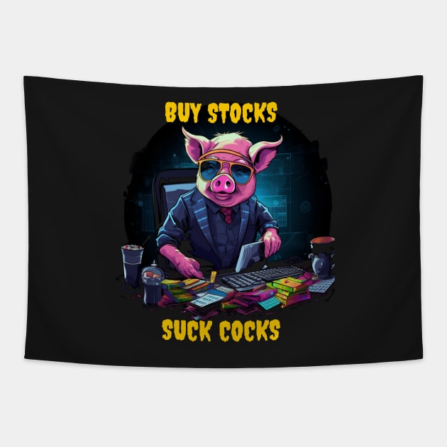 Buy stocks suck cocks Tapestry by Popstarbowser