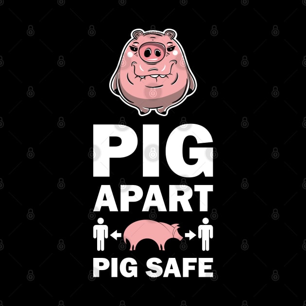 Pig Apart, Pig Safe by AllOutGifts