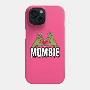 Mombie Love Phone Case