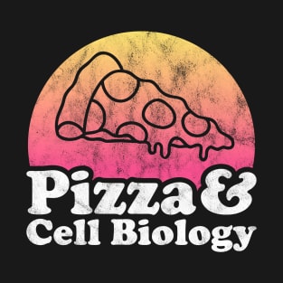 Pizza Lover Pizza and Cell Biology T-Shirt