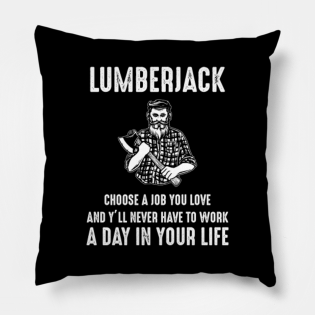 Lumberjack Funny Saying Humour - Lumberjack - Pillow | TeePublic