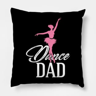 Dance dad Pillow