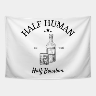 Half Human Half Bourbon Tapestry