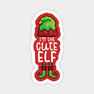 I'm The Cute Elf Costume Funny Matching Xmas Magnet
