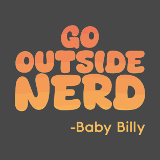 Go Outside Nerd T-Shirt