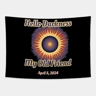 Hello Darkness My Old Friend Solar Eclipse Of April 8 2024 Tapestry