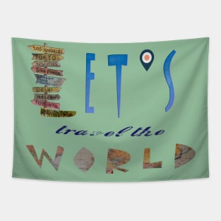 LET'S TRAVEL THE WORLD Tapestry