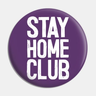 Stay Home Club - Awesome Introverts Gift Pin