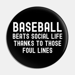 Baseball beats social life, thanks to those foul lines Pin