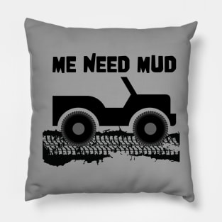 ME Need Mud 4x4 Offroad Pillow