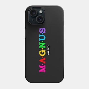 Magnus - Great . Phone Case