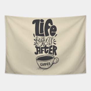 Life Begins After Coffee Tapestry