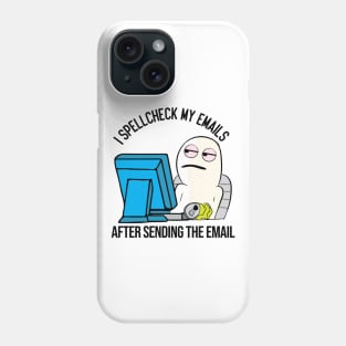 Funny Spell Check Work Office email meme character Phone Case