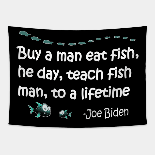 Funny Anti Joe Biden Political Funny Sarcastic Fishing Idiot Tapestry by DesignFunk