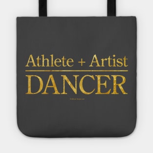 Athlete + Artist = Dancer Tote