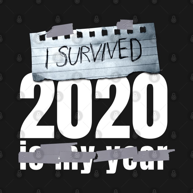 I Survived 2020 Funny by NerdShizzle