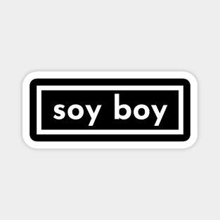 soy boy - dark Magnet