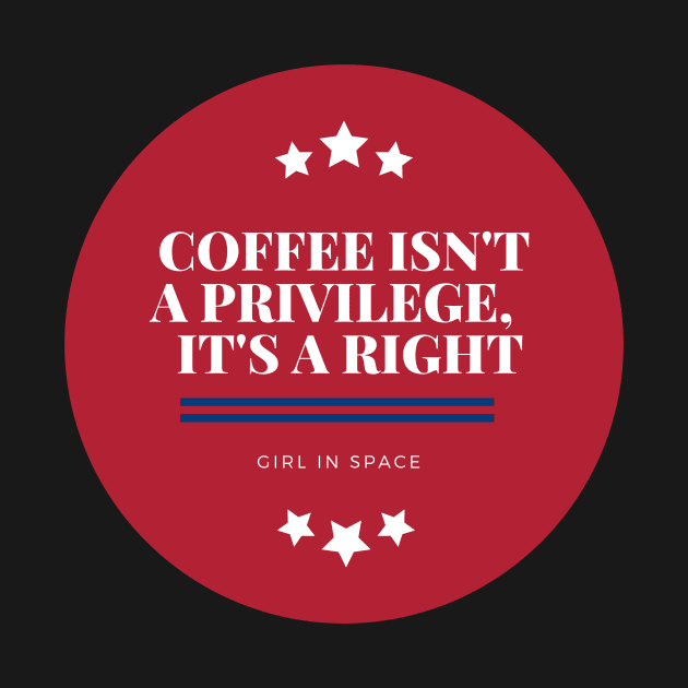 Coffee Campaign Slogan by Girl In Space Podcast