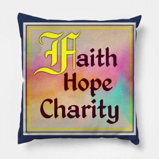 Faith Hope Charity Pillow