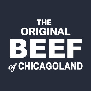 The Bear - The Original Beef of Chicagoland T-Shirt