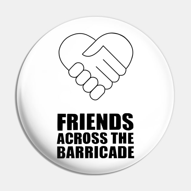 Derry Girls Friends Across the Barricade Pin by SkullFern