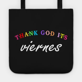 TGIF, Thank God It's Friday (Spanish) Tote