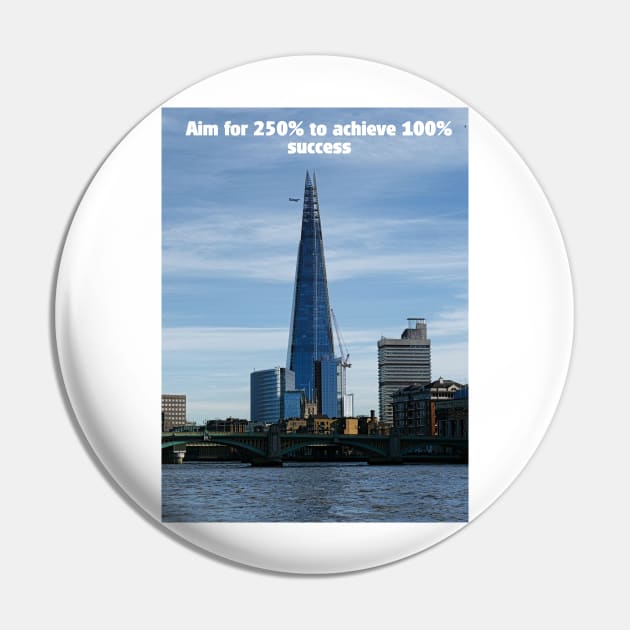 Mission: Aim for 250% to achieve 100% success Pin by fantastic-designs