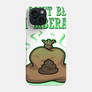 liberal sack Phone Case