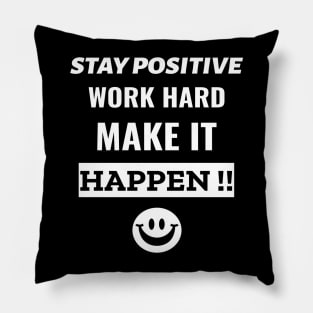 Positive Attitude And Hard Work Pillow