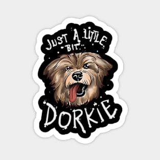 A Little Bit Dorkie Yorkshire Terrier Funny Yorkie Gift Magnet