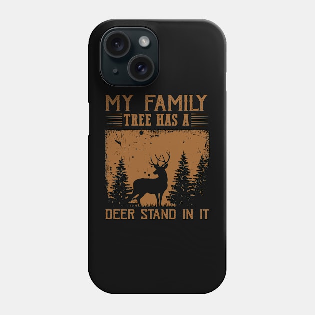 Hunting My Family Tree Has A Deer Stand In It Phone Case by RobertBowmanArt