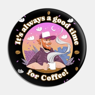 It's always a good time for Coffee! Pin