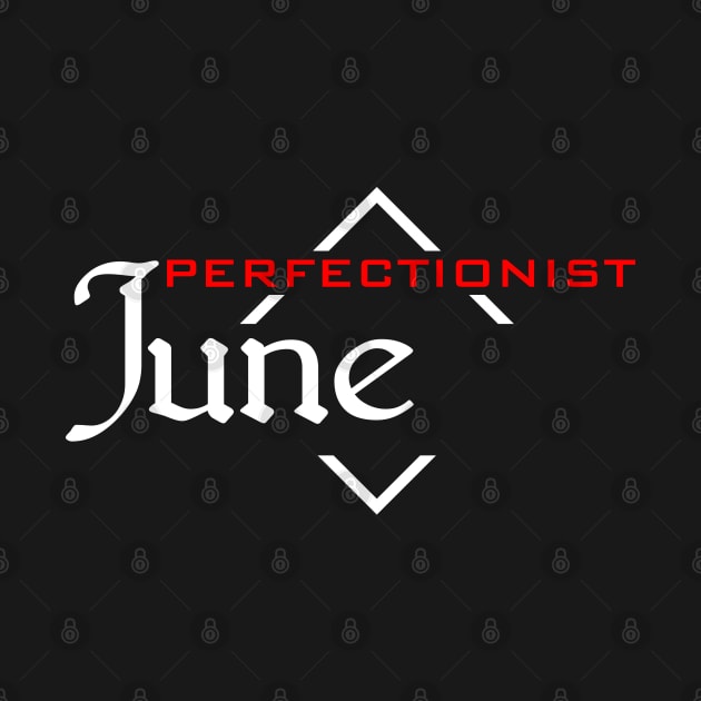 Perfectionist June by SanTees