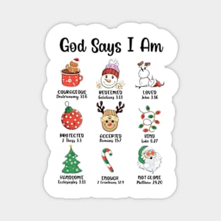 God Says I Am Christmas Magnet