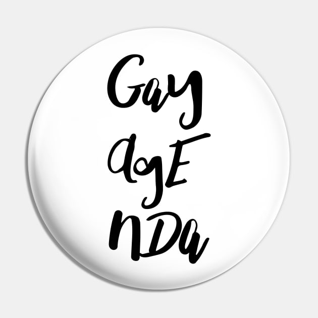 Gay Agenda Funny LGBT Pride Pin by ProudToBeHomo