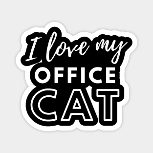 I Love My Office Cat Magnet