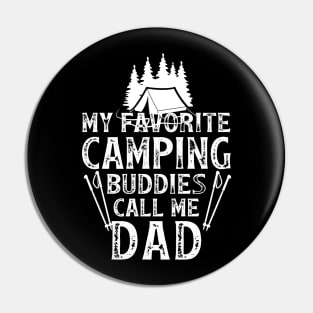 My favorite Camping Buddies Call Me Pin