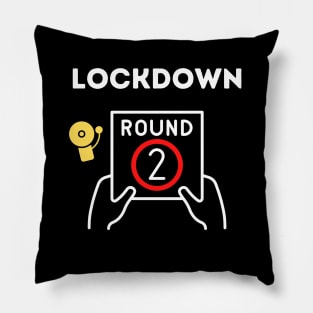 Lockdown Round 2 Pillow