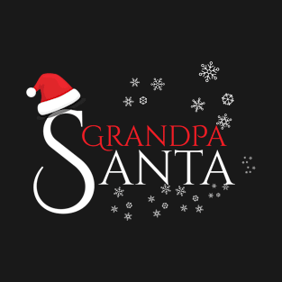 Grandpa Santa Family Christmas Gifts for your Grand Father T-Shirt