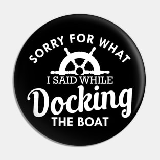 Boat - Sorry for what I said while docking the boat Pin