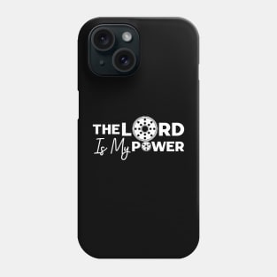 The Lord is my power Phone Case