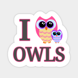 I love Owls Magnet