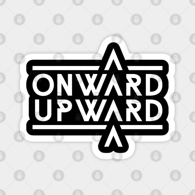 Onward Upward Magnet by brogressproject