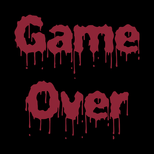 Game Over Blood Evil Retro Gamer Humor Gift Men Women Kid by SmileSmith