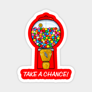 Gumball Machine: Take A Chance Magnet