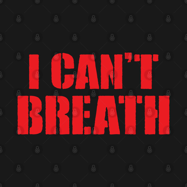 Respect Existence/I Can't Breath  2-SIDED by Chewbaccadoll