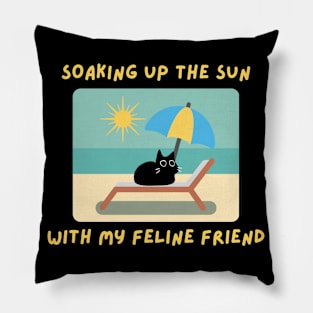 SOAKING UP THE SUN WITH MY FELINE FRIEND 3 Pillow